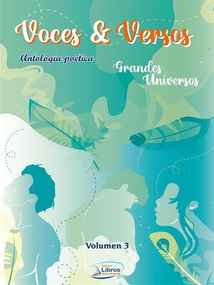 cover image of Voces & Versos Grandes Universos Volume 3